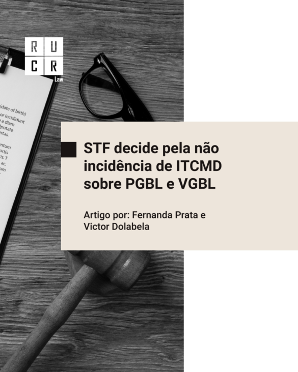 STF decide ela não incidência de ITCMD sobre PGBL e VGBL