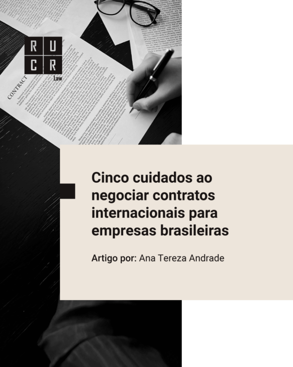 Cinco cuidados ao negociar contratos internacionais para empresas brasileiras